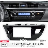 Рамка CARAV 22-013 10.1" TOYOTA Corolla 2013-16 (Ver.1 / руль слева)